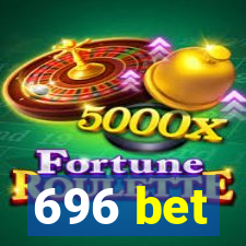696 bet